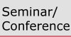 Seminar/Conference